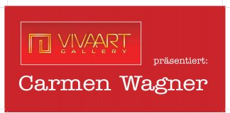 VIVAART GALLERY präsentiert Carmen WAGNER Ausstellung „Beziehungen“