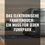 Das elektronische Fahrtenbuch_ ein Muss für jeden Fuhrpark