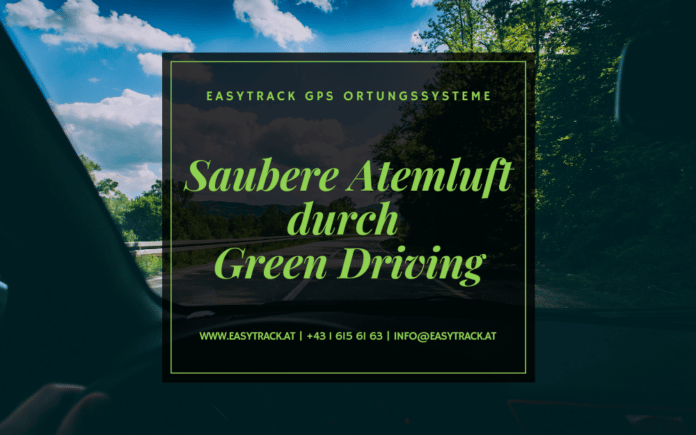 Saubere Atemluft durch Green Driving Saubere Atemluft durch Green Driving